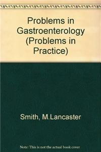 Problems in Gastroenterology