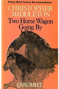 Two Horse Wagon Going by
