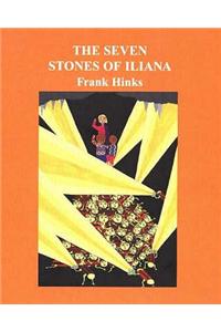 Seven Stones of Iliana, The