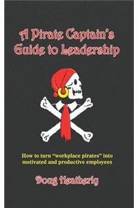 Pirate Captain's Guide to Leadership