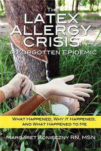 Latex Allergy Crisis
