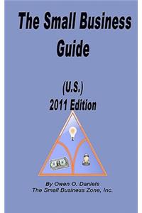 The Small Business Guide (U.S.) 2011 Edition