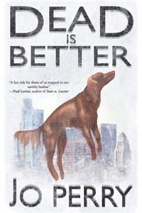 Dead Is Better