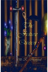 The Future Queen