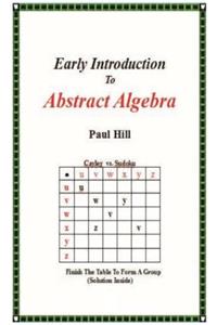 Early Introduction to Abstract Algebra