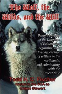 Wolf, the Wilds, and the Will