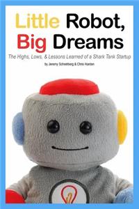 Little Robot, Big Dreams
