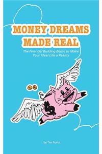 Money Dreams Made Real