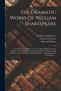 The Dramatic Works Of William Shakespeare