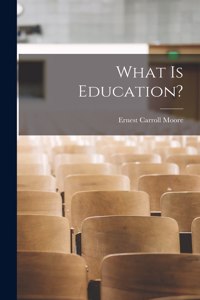 What is Education?