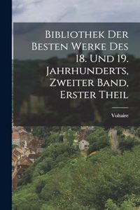 Bibliothek der besten Werke des 18. und 19. Jahrhunderts, Zweiter Band, Erster Theil
