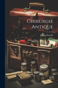 Chirurgie Antique