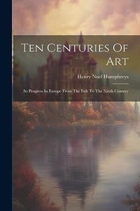 Ten Centuries Of Art