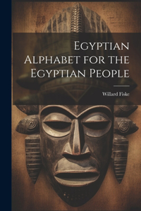 Egyptian Alphabet for the Egyptian People