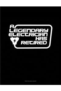 A Legendary Electrician Has Retired