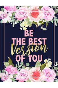 Be The Best Version Of You