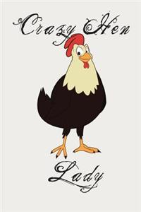 Crazy Hen Lady