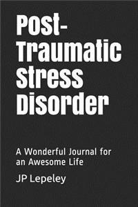 Post-Traumatic Stress Disorder