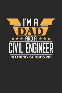 I'm a Dad and a Civil Engineer Nothing Scares Me
