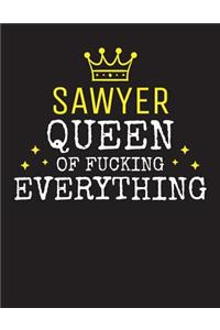 SAWYER - Queen Of Fucking Everything