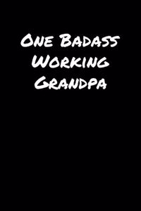One Badass Working Grandpa