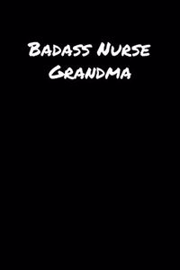 Badass Nurse Grandma