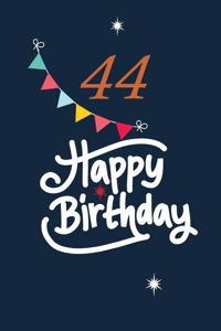 44 happy birthday