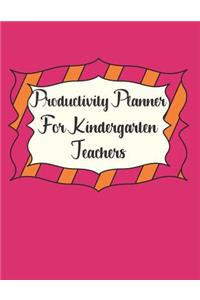 Productivity Planner for Kindergarten Teachers: July 2019 - June 2020 School Year Organizer Calendar