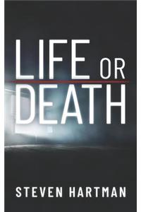 Life or Death