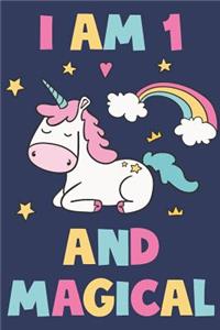 Unicorn Journal 'I'm 1 And Magical' - Unicorn Notebook - 1 Year Old Birthday Gift for Girls Diary - Unicorn 1st Birthday Gift