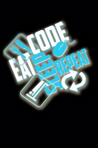 Eat Sleep Code Repeat