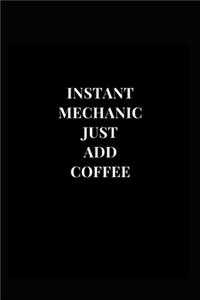 Instant Mechanic Just Add Coffee