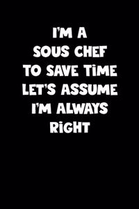 Sous Chef Notebook - Sous Chef Diary - Sous Chef Journal - Funny Gift for Sous Chef