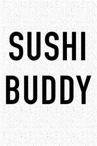 Sushi Buddy