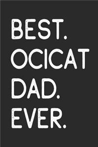 Best Ocicat Dad Ever