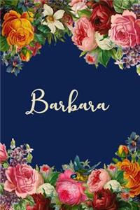 Barbara: Personalized Name Floral Design Matte Soft Cover Notebook Journal to Write In. 120 Blank Lined Pages