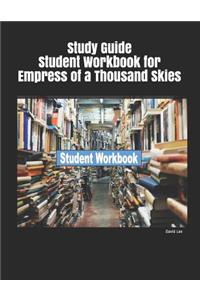 Study Guide Student Workbook for Empress of a Thousand Skies