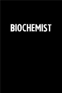 Biochemist