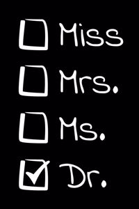 Miss Mrs. Ms. Dr.