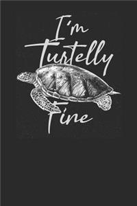I'm Turtelly Fine
