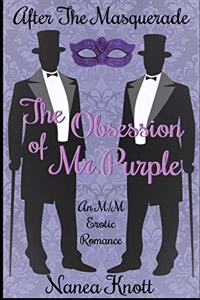 Mr. Purple's Obsession