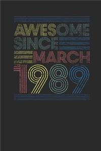 Awesome Since March 1989