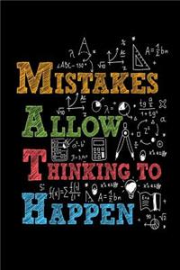 Mistakes Allow Thinking To Happen
