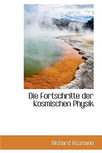 Die Fortschritte Der Kosmischen Physik