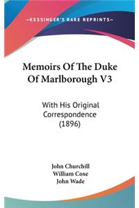 Memoirs of the Duke of Marlborough V3