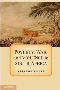 Poverty, War, and Violence in South Africa