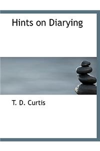 Hints on Diarying