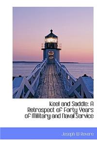 Keel and Saddle: A Retrospect of Forty Years of Military and Naval Service