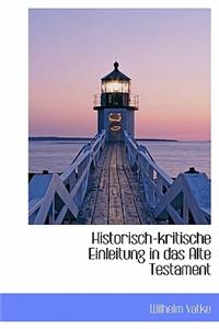 Historisch-Kritische Einleitung in Das Alte Testament