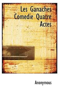 Les Ganaches Com Die Quatre Actes